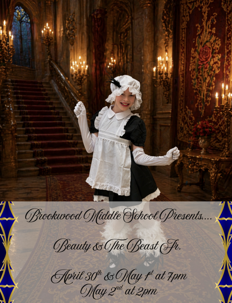 “Be Our Guest” is more than a song, it’s an invitation.  Lumière is ready to light the way, Cogsworth is keeping everything on schedule, and Mrs. Potts and Chip are preparing for a night full of charm, laughter, and heart.  Don’t miss Beauty and the Beast Jr. at Brookwood Middle School.  Thursday, April 30th at 7 PM Friday, May 1st at 7 PM Saturday, May 2nd Tea Party at 1pm & Performance at 2 PM  Don't forget to join us for a “Meet and Greet” with Princess Belle and all her enchanted friends on May 2nd, beginning at 1 PM. This event costs $5.00, and food will be included! RSVP by April 27th by emailing tina.mohr@gcj2.k12.wi.us you don’t want to miss out on this spectacular event!