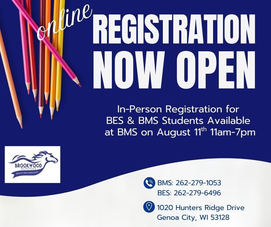 Online registration now open! In-Person Registration for BES & BMS Students Available at BMS on August 11th 11am-7pm Questions: BMS: 262-279-1053 // BES: 262-279-6496 Location for in-person registration: 1020 Hunters Ridge Drive, Genoa City, WI 53128