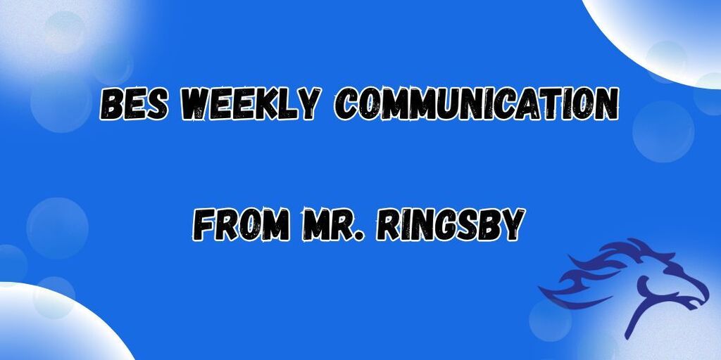 BES Weekly Communication: Mr. Ringsby