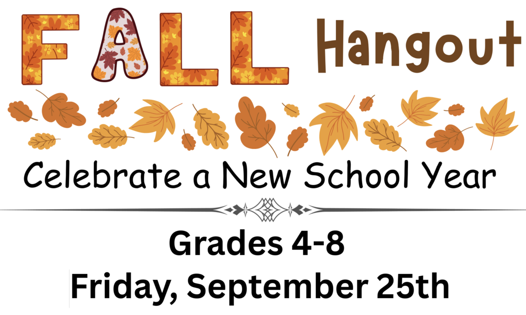 Fall Hangout - Celebrate a New School Year Grade 4-8 Friday, September 25th from 2:$5-4:30 BMS Gym & Cafeteria / Open Gym, Just Dance, Crafts, Concessions, Board Games, & Legos Questions: tina.mohr@gcj2.k12.wi.us **turn in permission slips by Thursday morning, September 25th**