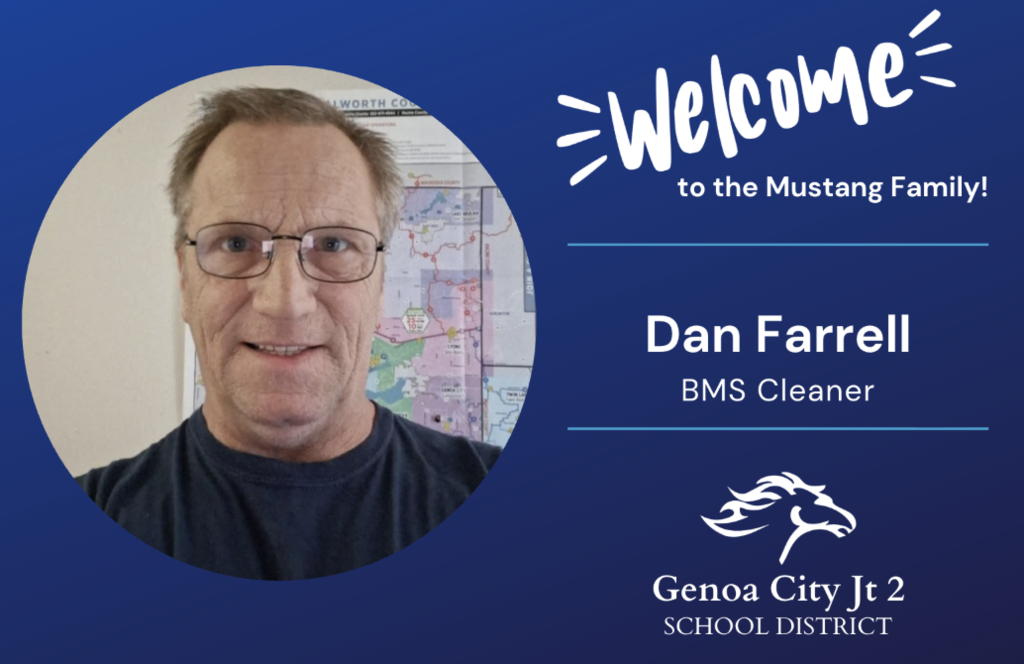 Welcome to the Mustang Family! Dan Farrell -- BMS Cleaner -- Genoa City Joint School District