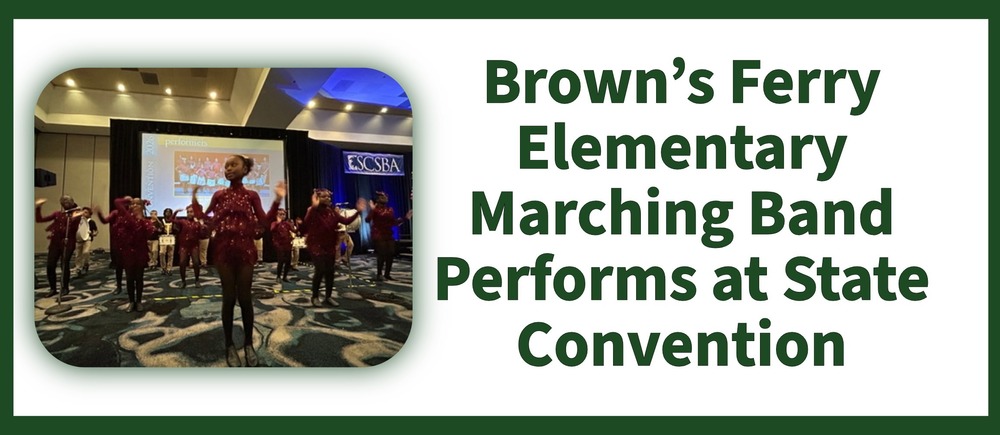 Brown’s Ferry Elementary Marching Band Performs at State Convention