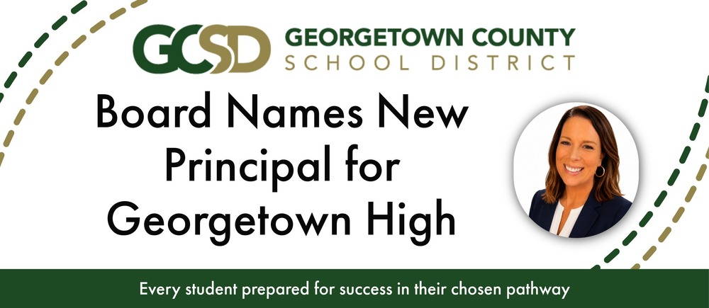 Georgetown County Board of Education Names Dr. Taylor Hering Principal of Georgetown High School