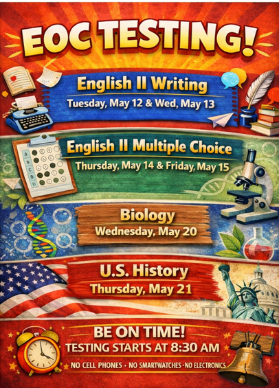 EOC South Carolina State Exams are coming up soon! Don't be late; testing begins at 8:30am. No electronics allowed- cell phones, smart watches, head phones, ear buds, etc.