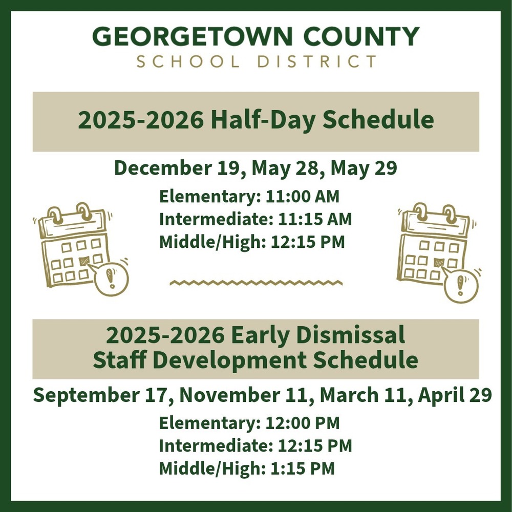 Half Day Schedule: December 19, May 28, May 29 Student Dismissal at 11:00am. Early Dismissal Schedule September 17, November 11, March 11, & April 29 Student dismissal at 12:00pm