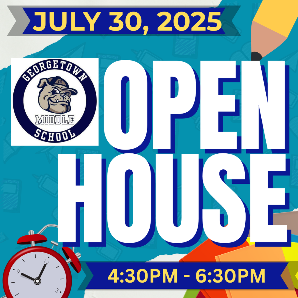 📣 It’s almost time to head BACK TO SCHOOL! ✏️🎒 📍 Georgetown Middle School Open House 🗓️ July 30, 2025 ⏰ 4:30 PM – 6:30 PM Come meet your teachers, check out your classes, and get ready for an awesome school year! 🚀✨ 🎒First day of school is August 1, 2025 — we can’t wait to see our BIG BLUE family. 