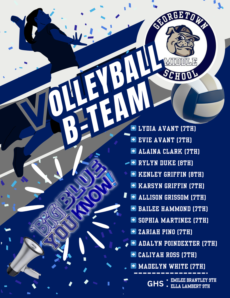 🏐💙 Congrats to our 7th & 8th Grade GMS Volleyball B-Team! 💙🏐 We are SO proud of you all! 🎉👏 Get ready to show your Big Blue spirit on Thursday, August 28, 2025 @ 5:30PM VS Andrews 🏐🔥 Let’s pack the stands and CHEER them on! 📣💪 ✨ Team Roster (ABC Order) ✨ ➡️ Lydia Avant (7th) ➡️ Evie Avant (7th) ➡️ Alaina Clark (7th) ➡️ Rylyn Duke (8th) ➡️ Kenley Griffin (8th) ➡️ Karsyn Griffin (7th) ➡️ Allison Grissom (7th) ➡️ Bailee Hammond (7th) ➡️ Sophia Martinez (7th) ➡️ Zariah Pino (7th) ➡️ Adalyn Poindexter (7th) ➡️ Caliyah Ross (7th) ➡️ Madelyn White (7th) 💙💥 GO BIG BLUE! YOU KNOW!! 💥💙