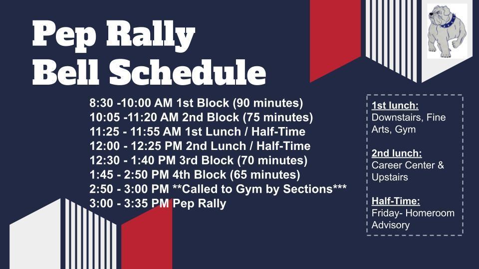 GHS will be on a Pep Rally schedule on Friday, August 29. It is NOT open to the public. Late Arrival students, please adjust your time for arriving at school.