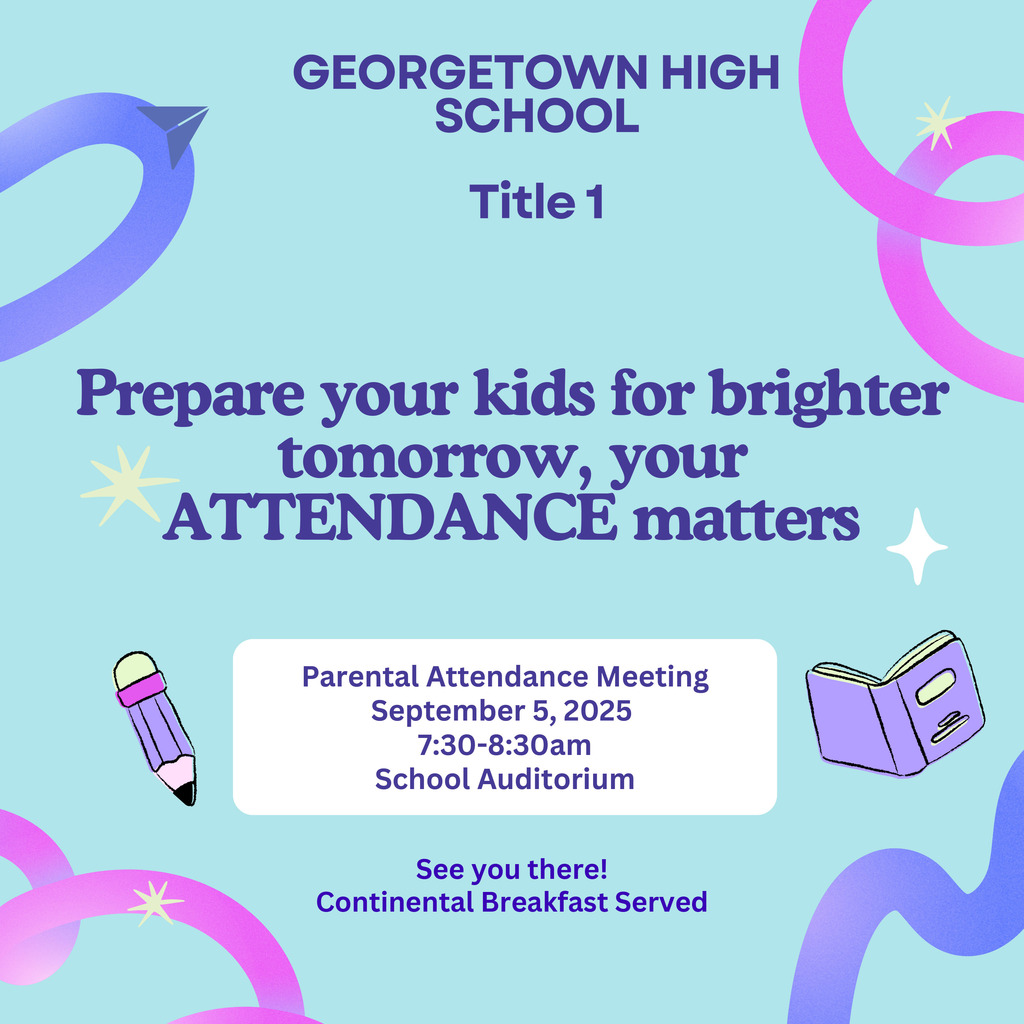 Parental Attendance Meeting will take place on Friday, Sept. 5, 2025 at 7:30am-8:30am in the auditorium. Your attendance questions will be answers.