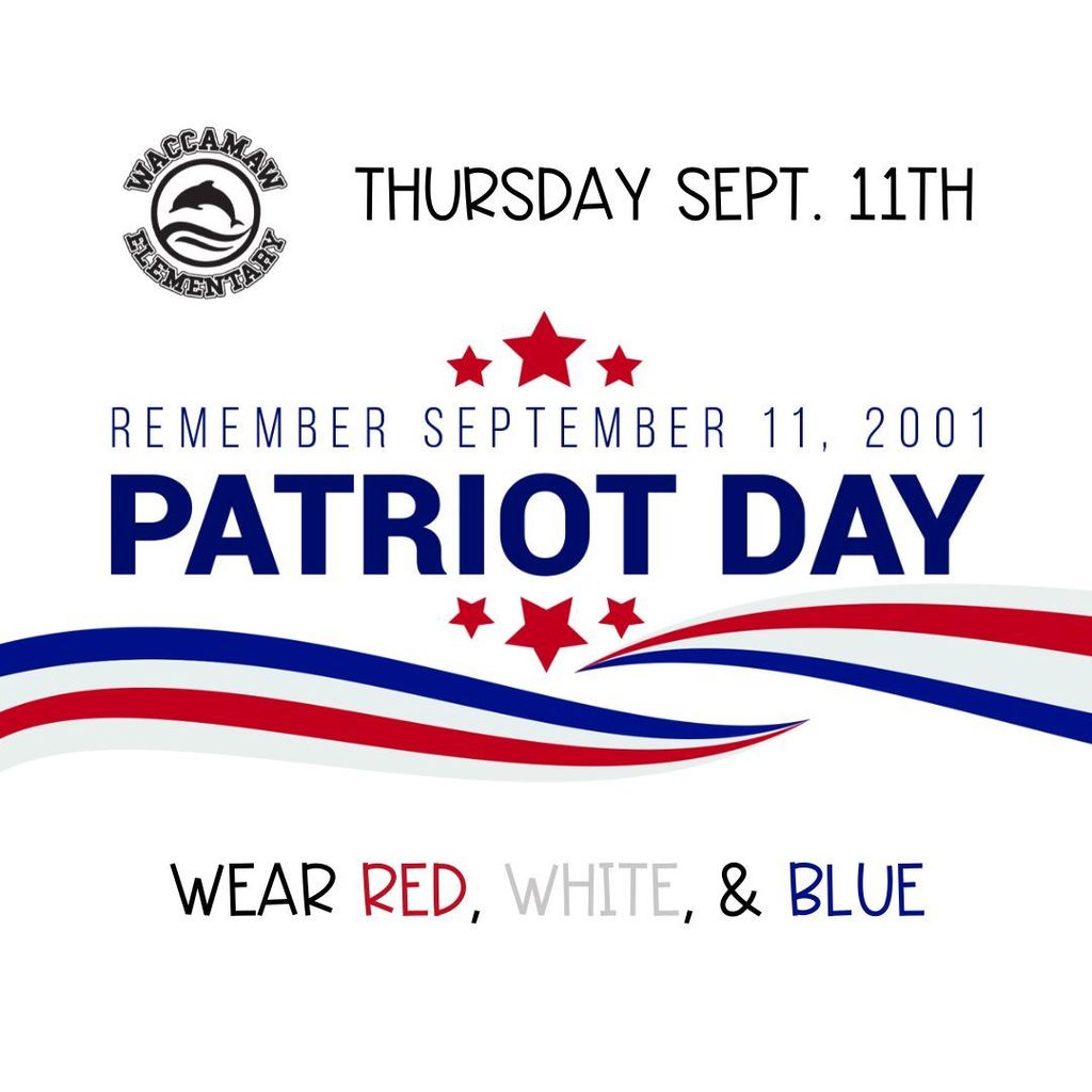 Thursday September 11, Remember 9/11 & Wear Red, White & Blue