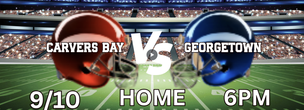 In football news, Carvers Bay will play Georgetown tonight @ Home @ 6PM!