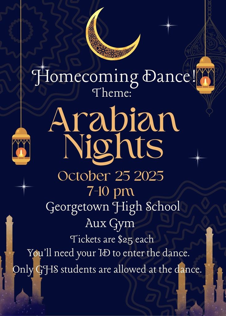 The GHS Homecoming Dance will take place on Saturday, October 25, 2025, from 7:00pm - 10:00pm in the aux gym. Tickets will go on sell for $25 from Oct. 13-24. You must pre-purchase your ticket. No tickets will be sold at the door. ONLY GHS students may attend with an ID.