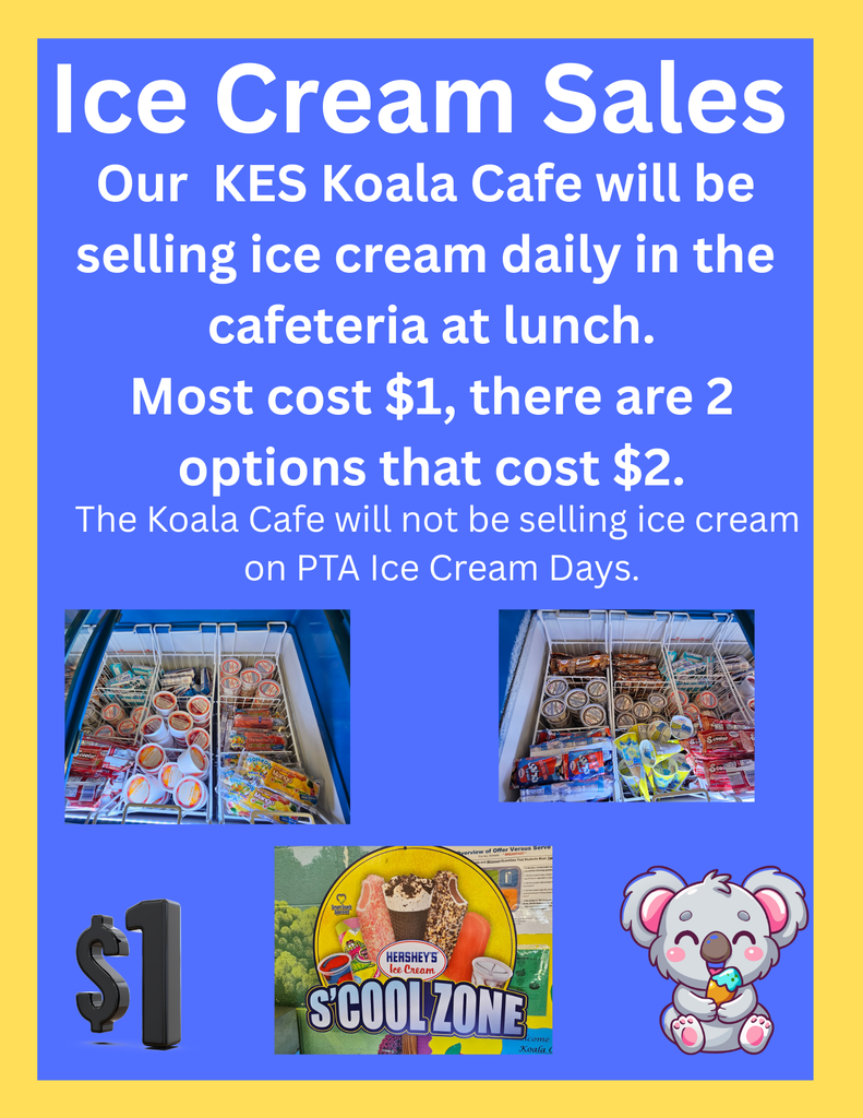 Ice Cream will be sold at lunch in the cafeteria daily, cost is $1. 