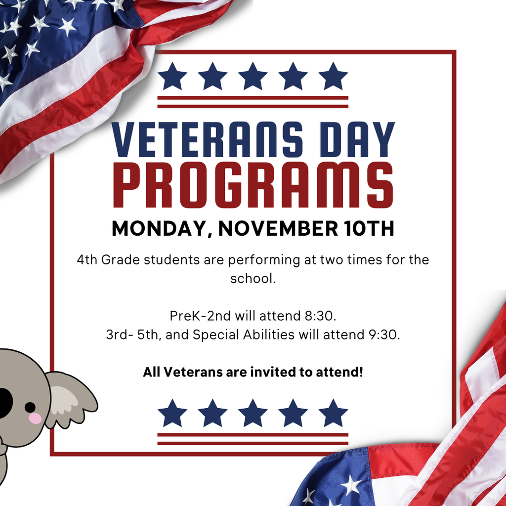 Veteran's Day Program on Monday, November 10th at 8:30am and 9:30am.