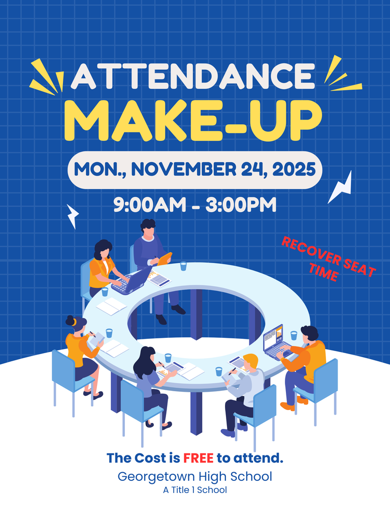 Do you need to recover seat time in your classes? Come to Attendance Make-Up on Monday, November 24, 2025, from 9:00am-3:00pm. The cost is FREE!