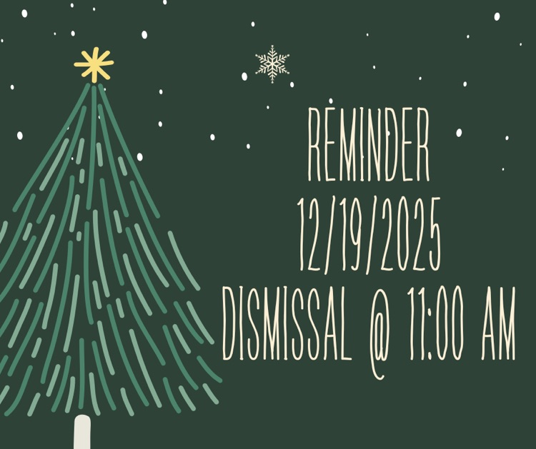 Dec 19 dismissal time announcement.