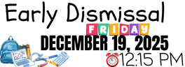 Dismissal 12:15 PM