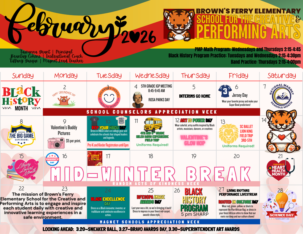 A colorful February 2026 school calendar for Brown’s Ferry Elementary School for the Creative & Performing Arts. The calendar highlights Black History Month, school spirit days, performances, field trips, appreciation weeks, and mid-winter break. Notable events include Rep Your HBCU Day on February 10, Art Is Power Day on February 12, Black Excellence Day on February 24, the BFESCPA Image Awards Day on February 25, and the Black History Program on February 26 at 5:00 PM. The design features school colors, a Bengal mascot, and icons representing arts, academics, and celebrations.