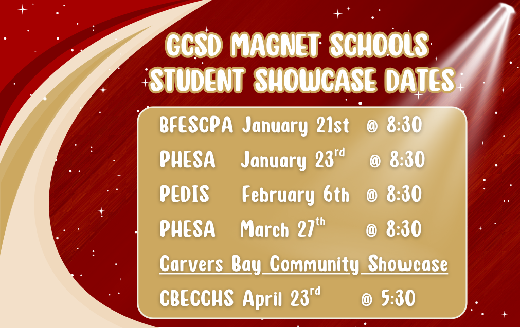 GCSD Magnet Schools Student Showcase Dates