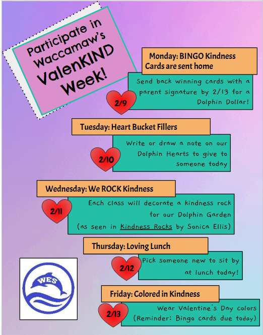Flyer for Waccamaw’s ValenKIND Week showing daily kindness activities from Monday through Friday, including BINGO Kindness, Heart Bucket Fillers, Kindness Rocks, Loving Lunch, and wearing Valentine’s Day colors, on a colorful background with hearts and the Waccamaw dolphin logo.