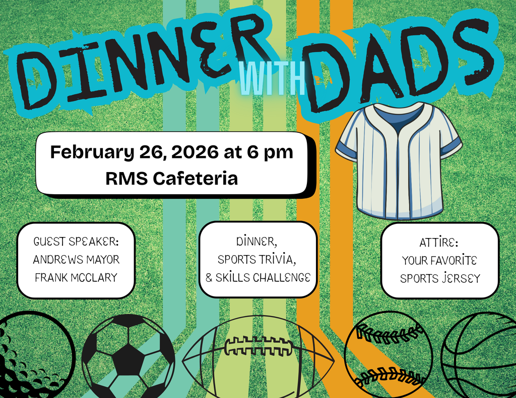 Dinner with Dads February 26, 2026 at 6pm in the RMS Cafeteria