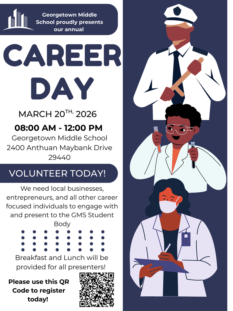 🎓✨ Calling All Professionals, Entrepreneurs & Community Leaders! ✨🎓  Georgetown Middle School is excited to host our Annual Career Day and we need YOU!  📅 March 20, 2026 ⏰ 8:00 AM – 12:00 PM 📍 2400 Anthuan Maybank Drive, Georgetown, SC  This is a great opportunity to inspire our GMS Bulldogs by sharing your career journey, skills, and experiences with our students. Your story could spark the dream of a future doctor, scientist, entrepreneur, officer, or community leader!  👔 Local businesses 💼 Entrepreneurs 🔧 Skilled professionals 🎓 Career leaders  Come pour into the next generation!  🍳 Breakfast and lunch will be provided for all presenters.  📲 Scan the QR code on the flyer to register today!  Let’s show our students what’s possible when the community comes together! 💙🐾