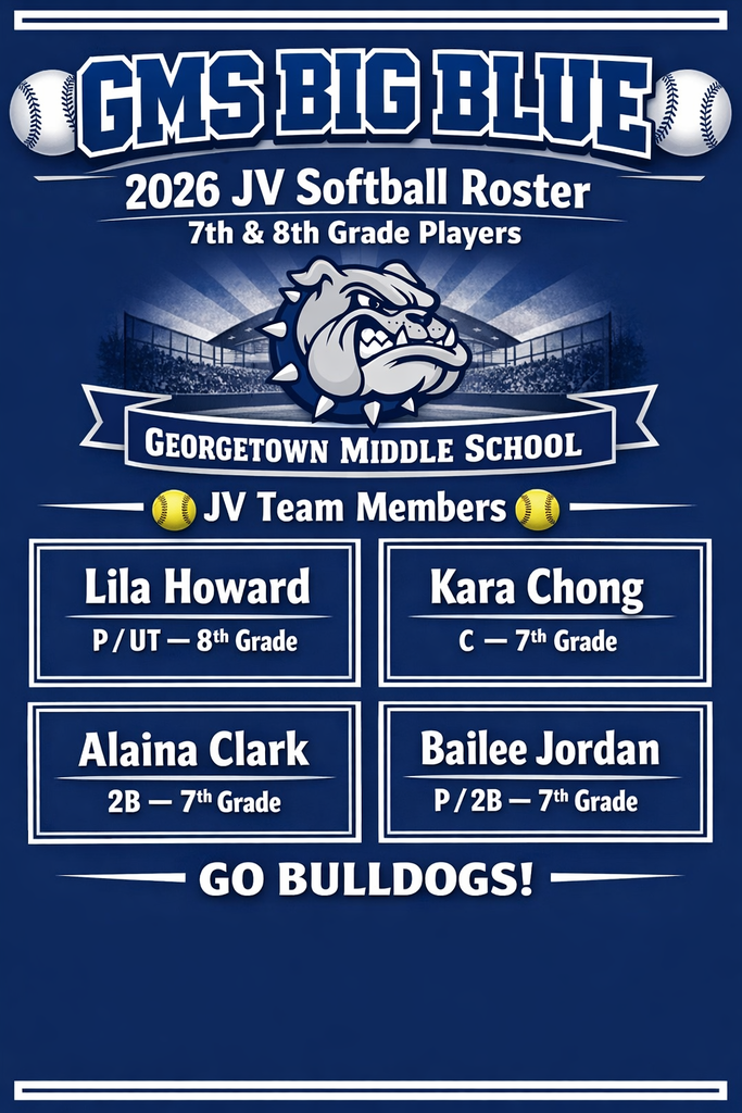 The future of GMS Softball is looking pretty strong over here! 💪🏾🥎 Let’s give a BIG BLUE shoutout to our 2026 JV Softball Roster for our 7th & 8th grade players at Georgetown Middle School!  🥎 JV Team Members  Lila Howard – P / UT — 8th Grade Kara Chong – C — 7th Grade Alaina Clark – 2B — 7th Grade Bailee Jordan – P / 2B — 7th Grade  These ladies are stepping up to the plate and getting ready to make some noise this season! ⚾🔥 We’re talking big swings, quick throws, and BIG BLUE energy all the way around.  So if you hear some cheering, cleats hitting the dirt, and a few proud parents yelling from the stands… just know the future of BIG BLUE softball is in good hands! 💙  🥎 Let’s show them some love and support!