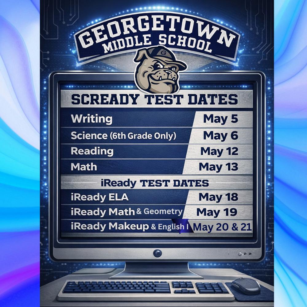 GMS Testing Schedule  SC READY Assessments:  Writing – May 5 Science (6th grade only) – May 6 Reading – May 12 Math – May 13  End of Course and iReady Assessments:  iReady ELA – May 18 iReady Math / Geometry – May 19 English I – May 20 iReady Makeup – May 20 and May 21