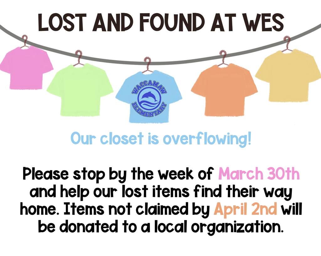 A Lost and Found graphic showing a clothes rack filled with colorful children’s clothing — jackets, shirts, pants, and dresses. The text reads: “LOST AND FOUND. Please stop by the front office during the week of March 30th and help our lost items find their way home.”