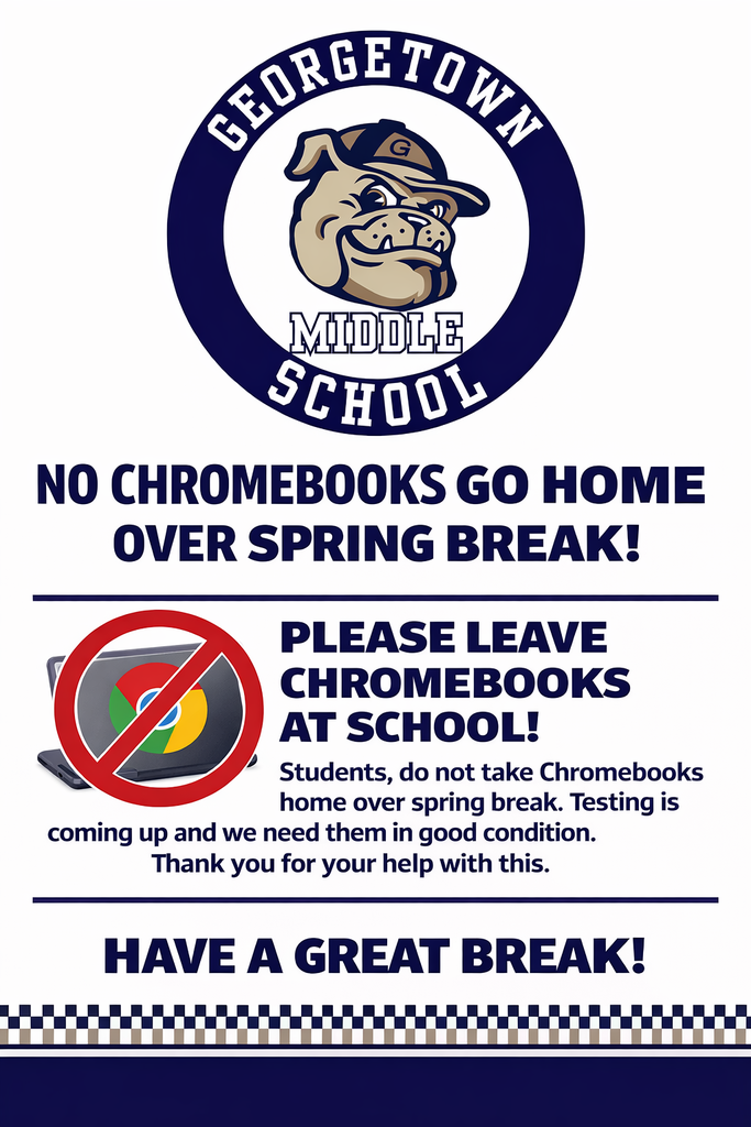 Bulldog Family 🐾💙  As we get ready to enjoy a well-deserved Spring Break (April 6–10) 🌸☀️, we need your help with something important!  💻 ALL Chromebooks must stay at school over Spring Break.  We have state testing right around the corner, and we want to make sure every device is: ✔️ In good condition ✔️ Fully ready for testing ✔️ Available for student success  Leaving Chromebooks at school helps us avoid damage, loss, and last-minute tech issues 👏  Thank you for doing your part and helping us stay prepared, focused, and ready to shine! ✨  Enjoy your break, relax, and come back refreshed and ready to show what you know! 📚💪