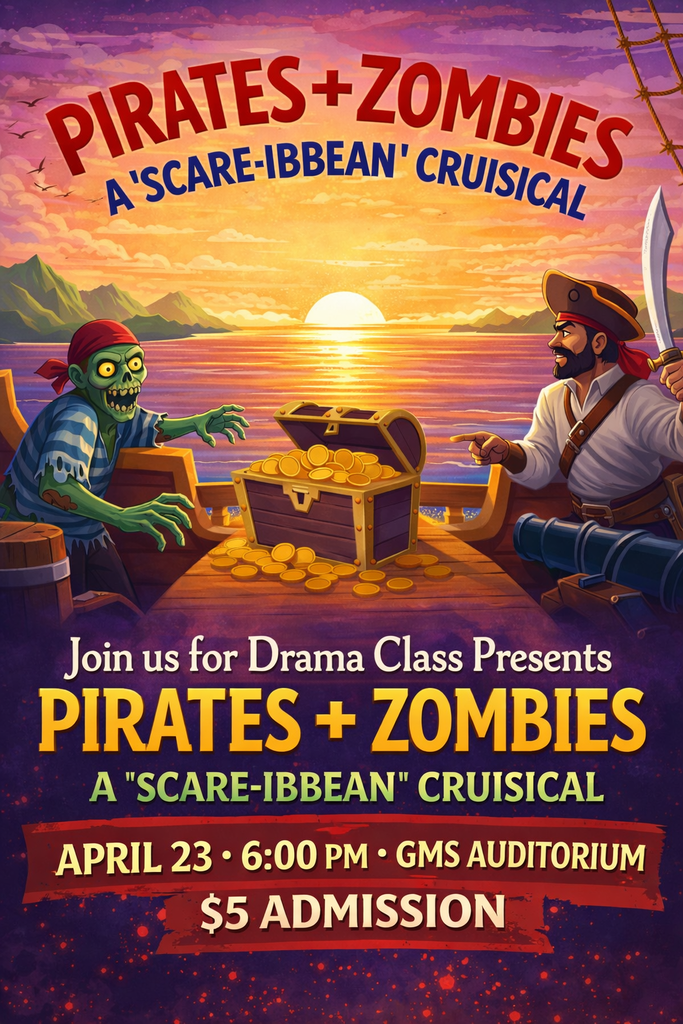 🔴⚓ PIRATES + ZOMBIES… OH MY! 🧟‍♂️🏴‍☠️ BIG BLUE is bringing the drama AND the laughs! 🎭🔥  Get ready for a wild adventure on the high seas with… 🌊 “A ‘Scare-ibbean’ Cruisical!” 🌊 Where pirates meet zombies and anything can happen! 😱😂  📅 April 23 ⏰ 6:00 PM 📍 GMS Auditorium 🎟️ ONLY $5 ADMISSION  You do NOT want to miss this entertaining, spooky, funny, and action-packed performance by our talented Drama students! 💙🐾  Grab your crew, bring your friends, and come support BIG BLUE! 💥