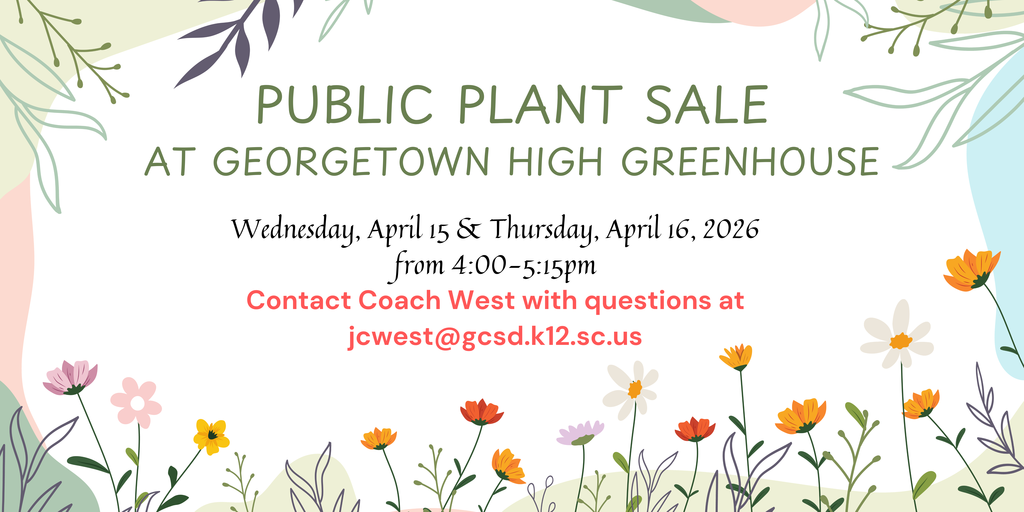 Come see Coach West from 4:00-5:15 on Wednesday, April 15 & Thursday, April 16, 2026, to purchase beautiful flowers grown by our students!