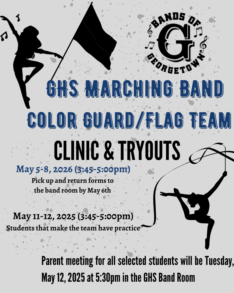 GHS Marching Band Spring Drill Practice and Tryouts will take place on Tuesday, May 5-Friday May 8 after school in the GHS Band room until 5pm daily.  We have positions available for instrumentalists, Flagline, Percussion, social media team, and we are also looking for a keyboard player.  Students without experience are welcome to attend and we will find you a talent!  Please see Mrs. Cameron in the band room if you have any questions.