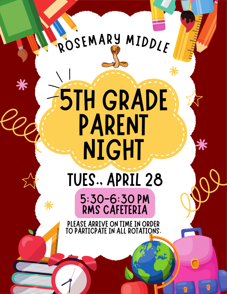 5th grade parent night Tuesday April 28 5:30-6:30 in RMS Cafeteria