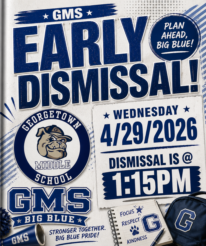 🚨📣 BIG BLUE Reminder, Bulldog Family! 📣🚨 Just a quick heads up that Wednesday, April 29, 2026 will be an Early Dismissal Day at GMS! 🕐 Dismissal Time: 1:15 PM Please make sure transportation arrangements are in place so your student is picked up on time. We appreciate your support in helping us keep dismissal running smoothly! 💙 Thank you for always showing up for BIG BLUE! 💙