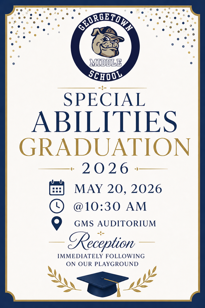 🎓💙 BIG BLUE CELEBRATES EXCELLENCE! 💙🎓 Join us as we honor our incredible students at the Special Abilities Graduation 2026 📅 May 20, 2026 ⏰ 10:30 AM 📍 GMS Auditorium 🎉 Reception immediately following on the playground