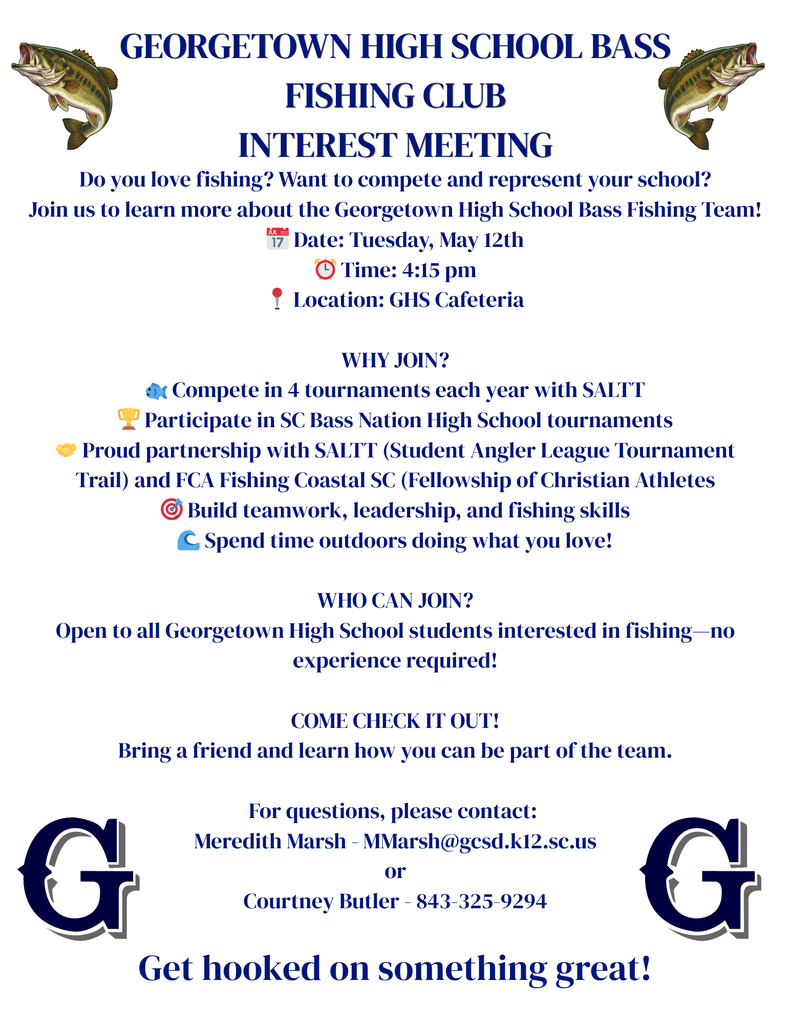 GHS Bass Fishing Club Interest Meeting: Tuesday, May 12,  at 4:15pm in the Student Center.