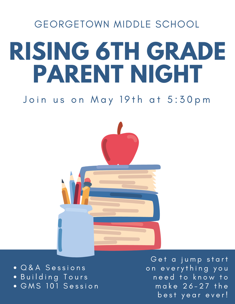 💙🐾 ATTENTION RISING 6TH GRADE PARENTS 🐾💙 Due to the C.B. Dodson Awards, Rising 6th Grade Parent Night has been MOVED from TODAY to NEXT TUESDAY, MAY 19, 2026 📅 We apologize for any inconvenience and appreciate your understanding as we continue celebrating our amazing students and their accomplishments! 🏆📚✨ 📍 Georgetown Middle School 📅 New Date: Tuesday, May 19, 2026 We look forward to seeing all of our future BIG BLUE Bulldog families there! 💙🐶 BIG BLUE YOU KNOWWWW 💙