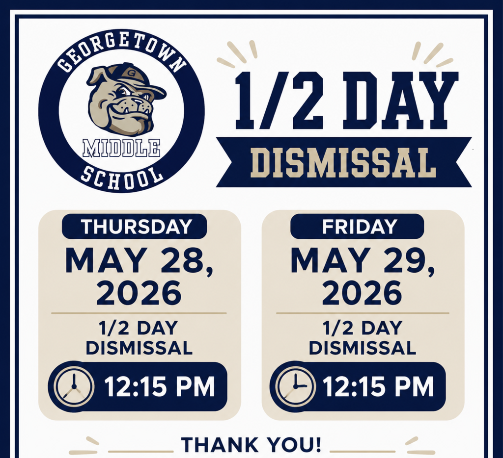 🚨 BIG BLUE Reminder 🚨  The countdown to summer is ON, Bulldog Family! 💙🐾 Please remember the following early dismissal times:  📅 Thursday, May 28, 2026 🕛 1/2 Day Dismissal at 12:15 PM  📅 Friday, May 29, 2026 🕛 1/2 Day Dismissal at 12:15 PM  Please make arrangements for student pick up and transportation accordingly. Let’s finish the school year strong, BIG BLUE! 💙🤍