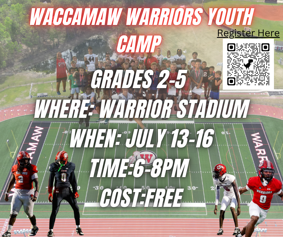 Flyer for the Waccamaw Warriors Youth Camp showing youth campers and football players on a football field. Text includes Grades 2–5, July 13–16, 6–8 PM at Warrior Stadium, and free registration with a QR code.