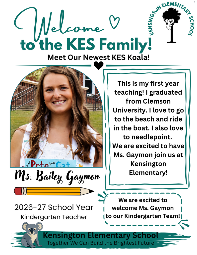 Flyer welcoming Bailey Gaymon as a new Kindergarten teacher for the 2026-27 school year. This is her first year teaching, she likes to go to the beach, ride in the boat, and needlepoint.