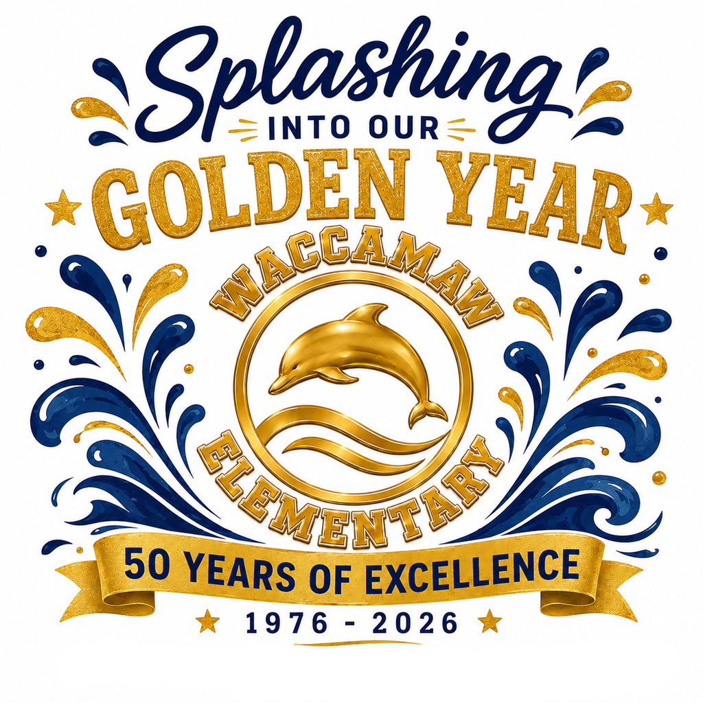 Waccamaw Elementary School's 50th anniversary graphic featuring a gold dolphin logo, blue and gold water splashes, and the text "Splashing Into Our Golden Year," "50 Years of Excellence," and "1976–2026."