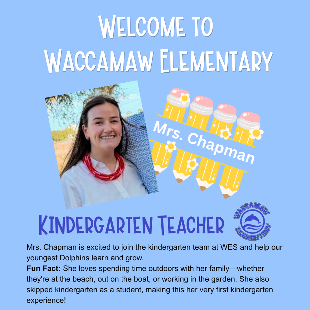 Welcome graphic for Mrs. Chapman, a new kindergarten teacher at Waccamaw Elementary, with her photo and introduction.