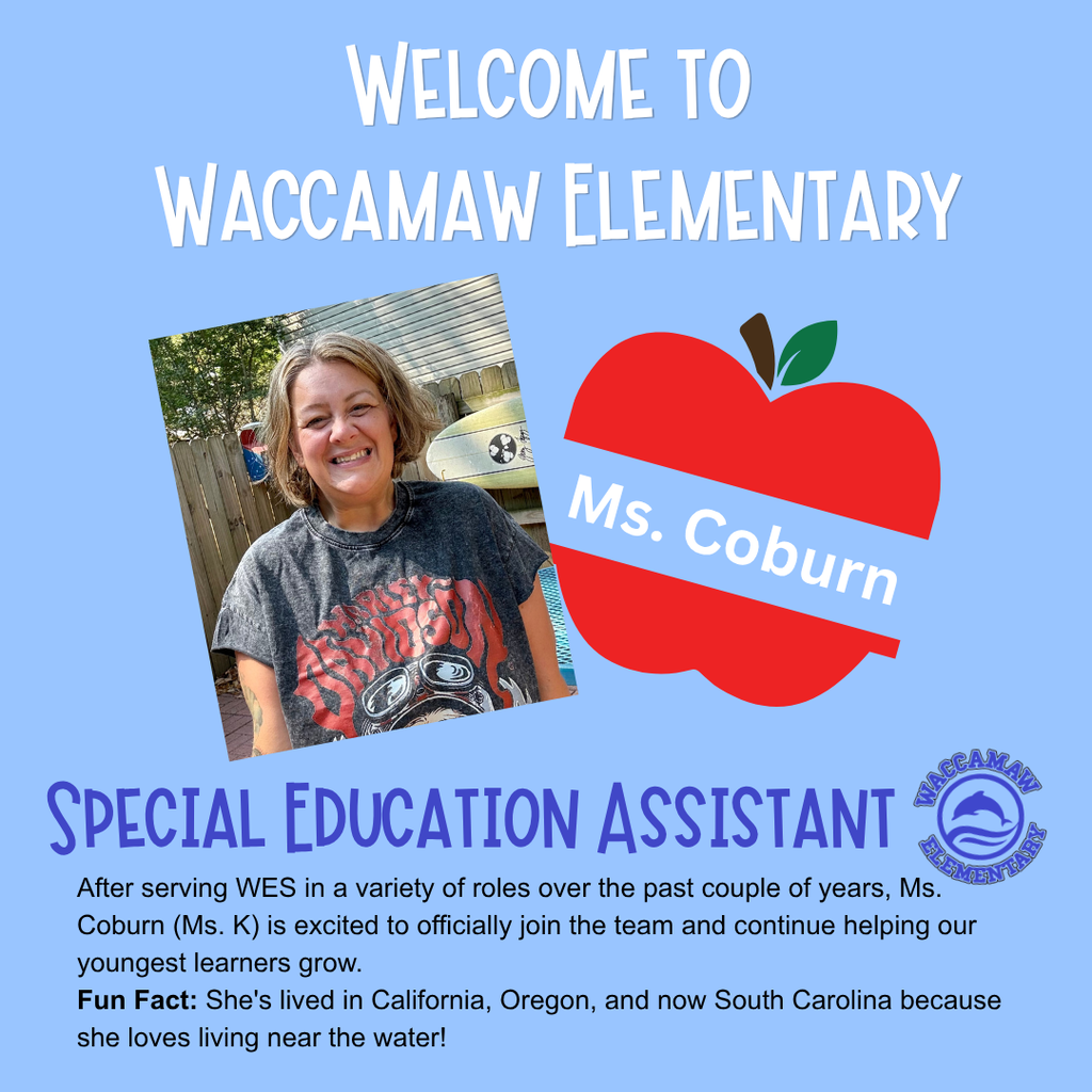 Welcome graphic for Ms. Coburn, the new special education assistant at Waccamaw Elementary, with her photo and introduction.