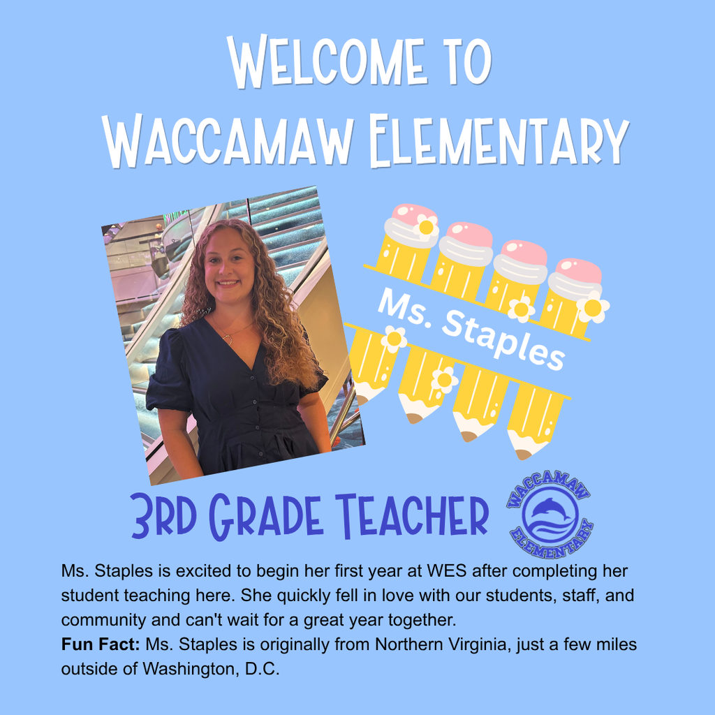 Welcome graphic for Ms. Staples, a new 3rd grade teacher at Waccamaw Elementary, with her photo and a brief introduction.