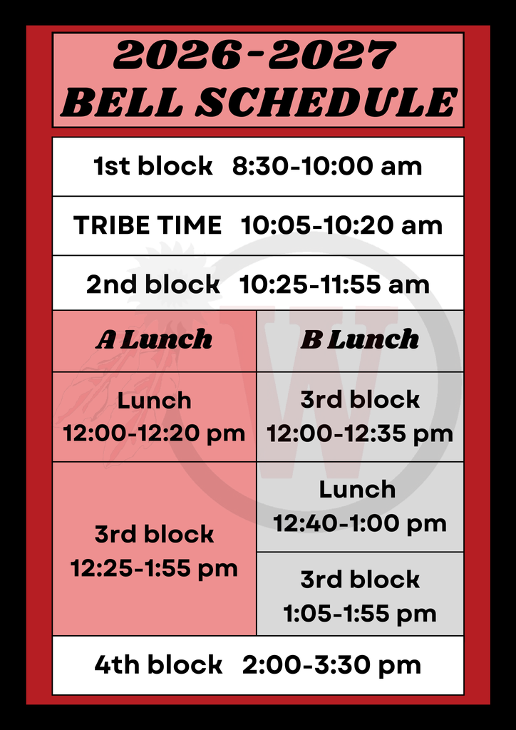 2026–2027 Bell Schedule for high school. 1st block runs 8:30–10:00 AM, followed by Tribe Time from 10:05–10:20 AM and 2nd block from 10:25–11:55 AM. 3rd block is split into A Lunch (Lunch 12:00–12:20 PM, 3rd block 12:25–1:55 PM) and B Lunch (3rd block part 1 12:00–12:35 PM, Lunch 12:40–1:00 PM, 3rd block part 2 1:05–1:55 PM). 4th block runs from 2:00–3:30 PM.