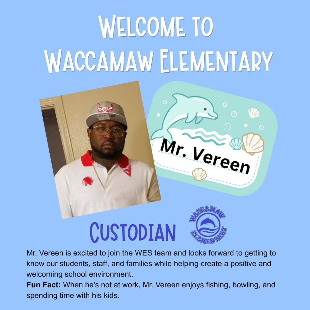 Welcome graphic for Mr. Vereen, the new custodian at Waccamaw Elementary, featuring his photo and a brief introduction.