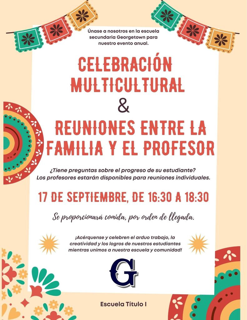 Join us on Thursday, September 17, 2026, from 4:30-6:00pm for our Multicultural Celebration and Family-Teacher Conferences.