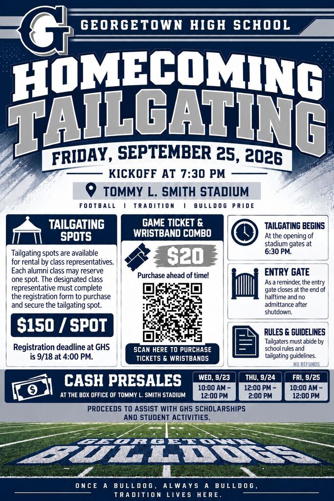 🏈 HOMECOMING TAILGATING IS BACK! 🏈 Join us on September 25th as the Georgetown Bulldogs take on the Waccamaw Warriors for the 2026 Homecoming Game! 🎉 One tailgating spot per alumni class! Registration deadline is 9/18 at 4pm.  📣 Plan accordingly with your class to select your class representative! Class representatives can stop by Georgetown High School to register their class for a tailgating spot. 📋 Check out the flyer for more details, including tailgating guidelines and registration information! 🎟️ We encourage all spectators and those attending the tailgating event to purchase game tickets/bundles online in advance through Hometown Ticketing: https://events.hometownticketing.com/boxoffice/gcsd/L2VtYmVkL2V2ZW50LzEzMTc%3D  📅 Mark your calendars — September 25th! 🐾 Start planning your class tailgate and come show your Bulldog pride! Go Bulldogs! 
