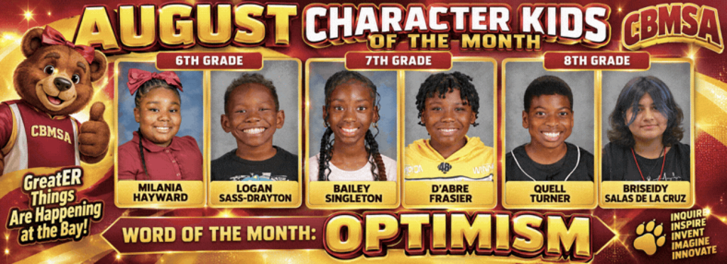 Our Character Kids of the Month for the month of August.
